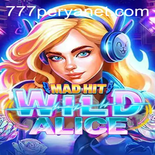 MadHitWildAlice: A New Era in Gaming with 777PERYA